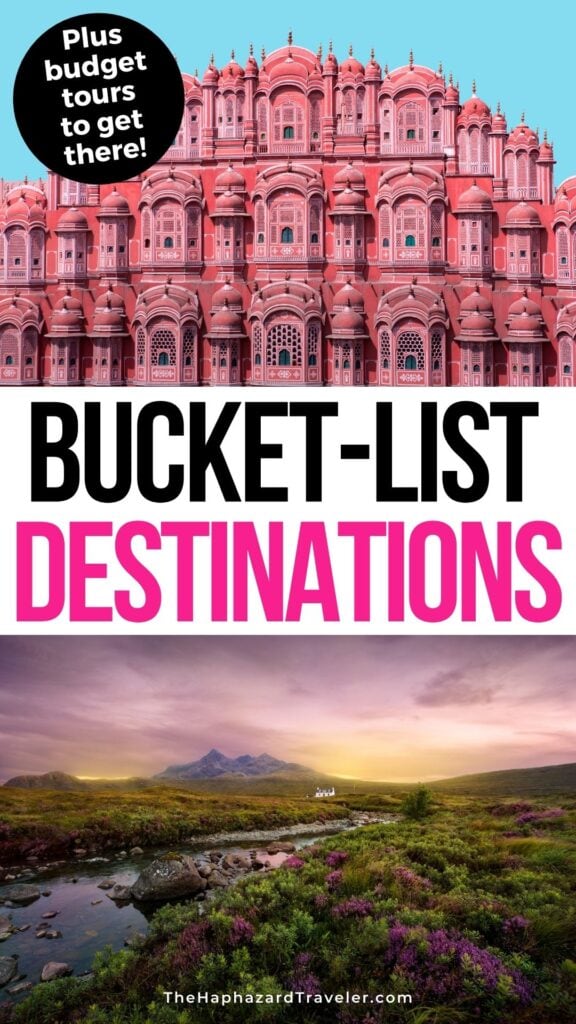 dream destinations - bucket list destinations